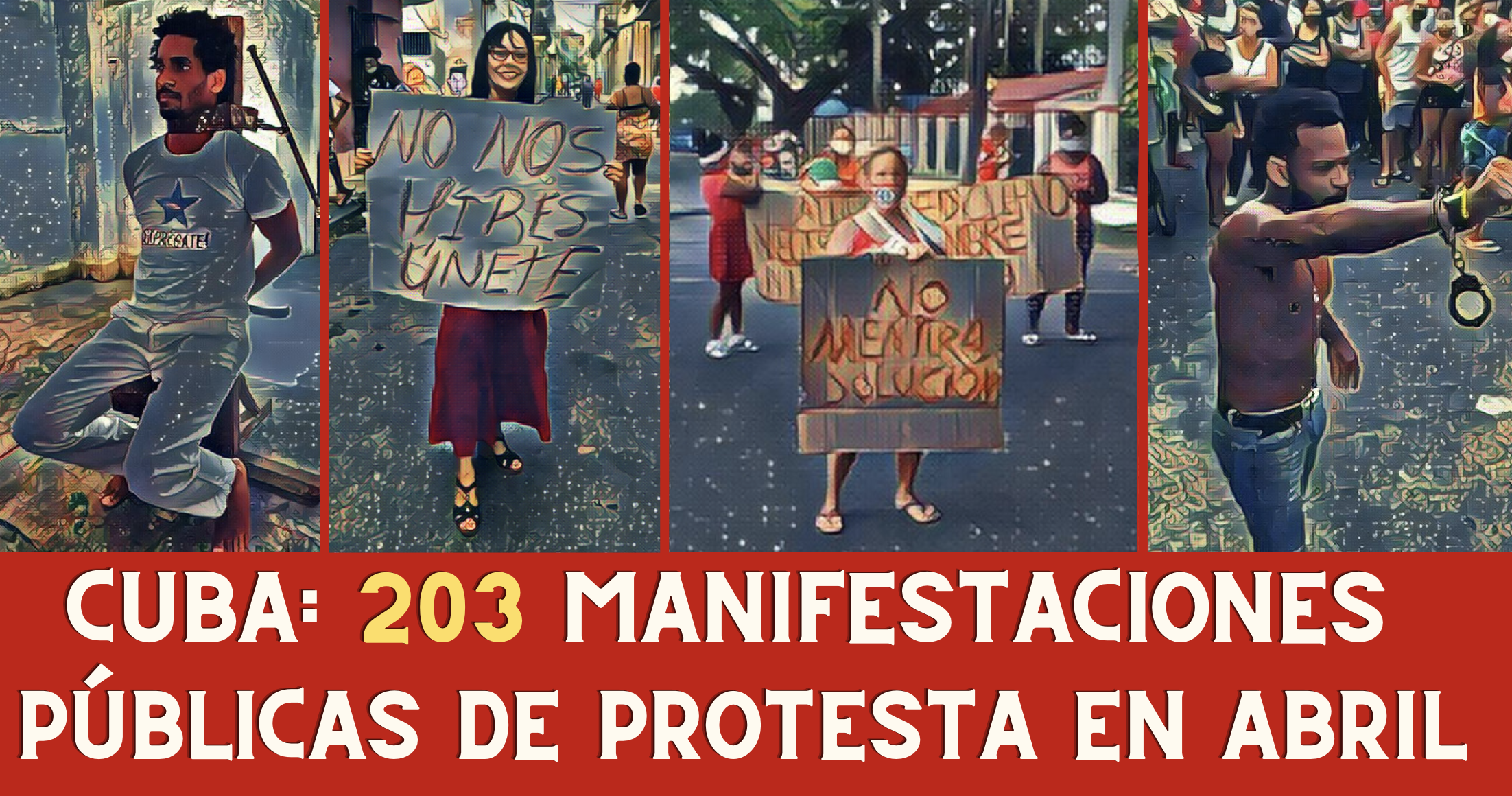 CUBA: 203 PROTESTAS PÚBLICAS EN ABRIL