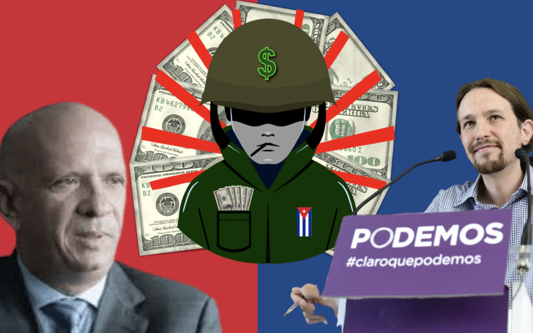 “Podemos” linked to money laundering by Cuba and Venezuela